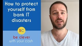 How to protect yourself from bank IT disasters [upl. by Alikee]