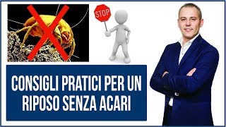 Consigli pratici per un riposo senza acari [upl. by Sherrard]