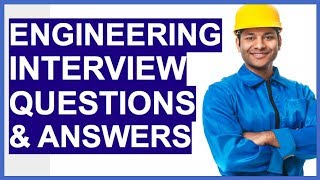 ENGINEERING Interview Questions And Answers How To PASS an Engineer Interview [upl. by Iaka360]