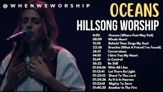 OCEANS  Hillsong Worship  Top Hillsong Worship With Scriptures whenweworship [upl. by Cherish]