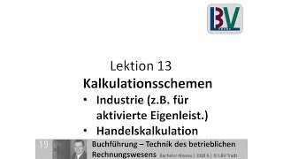 Kalkulation  Industriekalkulation Handelskalkulation FB L13 T04 [upl. by Mikal]