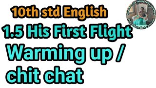 15 His first Flight Warming up 10th std English [upl. by Aikas]