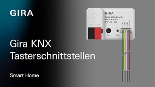 Gira KNX Secure Tasterschnittstellen  Integration konventioneller Produkte in das KNX System [upl. by Laktasic]