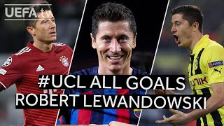 All UCL Goals ROBERT LEWANDOWSKI [upl. by Reave747]