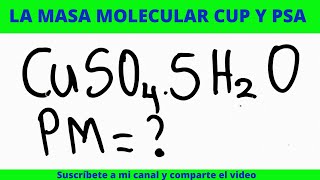 CUP PSA MASA MOLECULAR DEL SULFATO CÚPRICO PENTAHIDRATADO [upl. by Scheider]