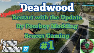 FS22Deadwood Update Starting Over For Testing Live 18 PoorboyModding [upl. by Ylram814]