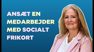 Sådan ansætter du en medarbejder med socialt frikort [upl. by Lapotin282]