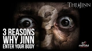 3 REASONS WHY JINN ENTER THE BODY JINN SERIES [upl. by Ardnu768]