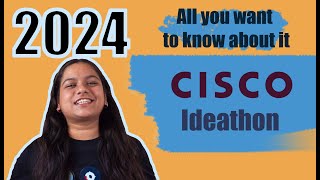 Cisco ideathon 2024  Entire process  All you want to know [upl. by Ttcos902]