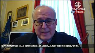 NUOVE ASFALTATURE E ILLUMINAZIONE PUBBLICA A GORIZIA IL PUNTO CON ZIBERNA  14112024 [upl. by Berwick]