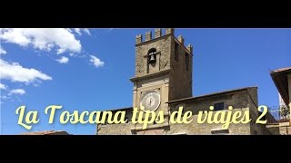 La Toscana tips de viaje guía turística segunda parte [upl. by Manard]