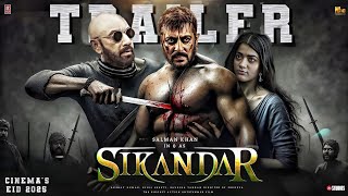 SIKANDAR  Official Trailer  Salman Khan  Rashmika Mandanna  Sathyaraj  Ar Murugadoss [upl. by Rumit]