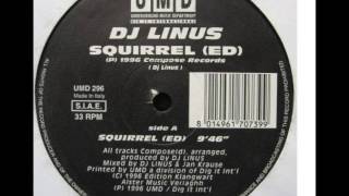 Dj Linus  Squirrel ed [upl. by Hammad]