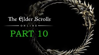 Elder Scrolls Online Playthrough  Part 10 The Harborage [upl. by Nylyrehc921]