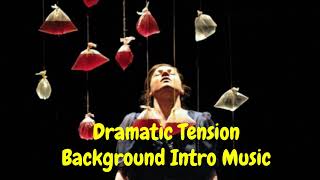 Dramatic tension background music no copyright l Short dramatic intro music [upl. by Nomelif]