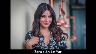 ZARA  AH LE YAR YAR [upl. by Ateiram]