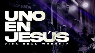 VIDA REAL WORSHIP  UNO EN JESUS  VIDEO OFICIAL [upl. by Spalla]