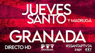 🟡 EN DIRECTO  𝐉𝐮𝐞𝐯𝐞𝐬 𝐒𝐚𝐧𝐭𝐨 𝐲 𝐌𝐚𝐝𝐫𝐮𝐠á  Semana Santa 2024 🟡 PTV Granada HD [upl. by Bearce]