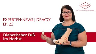 Diabetischer Fuß Optimale Behandlung im Herbst – der DRACO® Videoblog [upl. by Pisarik]