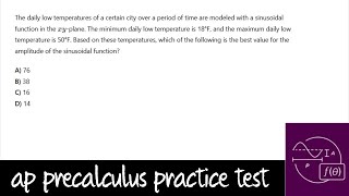 AP Precalculus Practice Test Unit 3 Question 17 The Amplitude of a Sinusoidal Word Problem [upl. by Desmond]