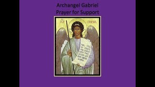 Archangel Gabriel Prayer for Support [upl. by Wilde]