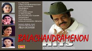 BALACHANDRAMENON HITS MALAYALAM FILM SONGS [upl. by Alag903]