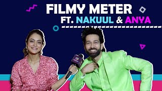 Filmy Meter Ft Nakuul Mehta And Anya Singh  Who is More Filmy [upl. by Bulley]