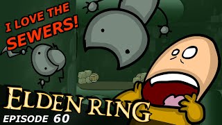 Secret Sewers  Elden Ring 60 [upl. by Hardi]