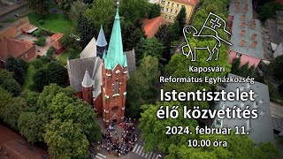 Református istentisztelet élő közvetítés  2024 február 11 [upl. by Georgianna228]