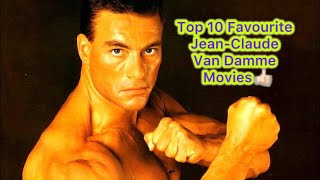 My Top 10 Favourite Van Damme Movies [upl. by Andonis]