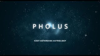 PHOLUS IN YOUR NATAL CHART [upl. by Shotton307]