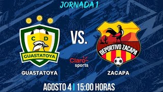 Guastatoya vs Zacapa EN VIVO ONLINE JORNADA 1 LIGA NACIONAL GT APERTURA 2024 [upl. by Jacynth]