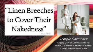 Temple Garments LDS Josephs Coat Captain Moroni Aaron the Priest and Modern Prophetic Warning [upl. by Nivre]