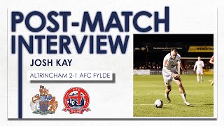 Altrincham FC Reaction  Josh Kay speaks following the Coasters 21 defeat [upl. by Anicart]