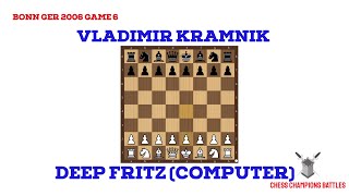 Deep Fritz Computer VS Vladimir Kramnik  Bonn GER  2006 Game 6 [upl. by Ahseem]