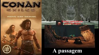 Conan Exiles explorando a caverna A Passagem no pântano 2021 Vídeo 32 [upl. by Anyaled]