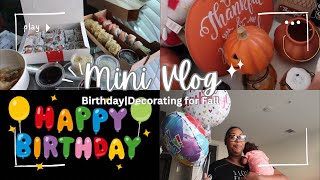 MINI VLOG  CELEBRATING MY BIRTHDAY  DECORTING FOR FALL [upl. by Mercie749]