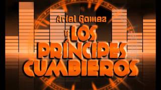 Los Principes Cumbieros  Enganchados [upl. by Mabelle]