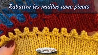 Tricot RABATTRE LES MAILLES AVEC PICOTS 🐑 [upl. by Acassej]