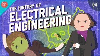 The History of Electrical Engineering Crash Course Engineering 4 [upl. by Allene691]