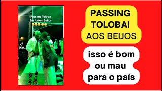 PASSING TOLOBA BEIJA SEU BAILARINO isso é bom ou mau para angola [upl. by Akiria]