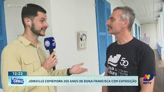 Joinville comemora 200 anos de Dona Francisca com exposição [upl. by Elson]