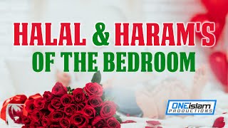 HALAL AND HARAMS OF THE BEDROOM [upl. by Bradshaw694]