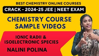 Class 11 Chemistry  Ionic radii and Isoelectronic species [upl. by Irrab]