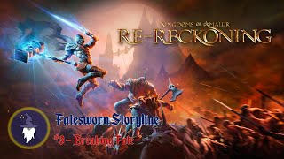 KINGDOMS OF AMALUR RERECKONING FATESWORN DLC QUEST  BREAKING FATE  Full Walkthrough [upl. by Ivad]