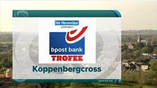 BPost Bank Trophy 2 Koppenbergcross  1112014 [upl. by Ardnaeed]