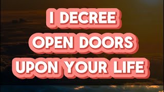 PRAYERS FOR OPEN DOORS  SAY THIS PRAYER FOR OPEM DOORS [upl. by Anatnas313]