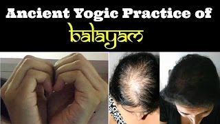 Balayam  A cure for baldness  How to do the Prasanna mudra [upl. by Lledraw524]