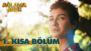 Ağlama Anne  1 Kısa Bölüm [upl. by Cheria]