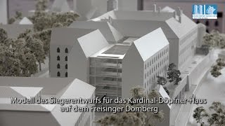 Umbau Kardinal Döpfner Haus Modell Siegerentwurf [upl. by Kuehn]